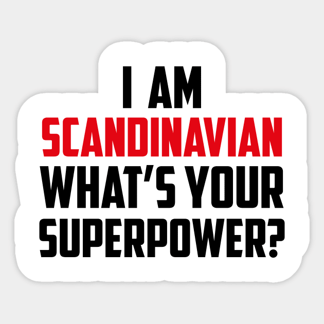 I'm Scandinavian What's Your Superpower Black Sticker by sezinun